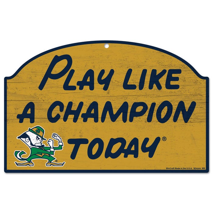 PLAY LIKE A CHAMPION TODAY Wood Sign 11" x 17" 1/4" thick - Sports Collectibles, Sports Memorabilia, Sports Fan Shop, Sports Gifts