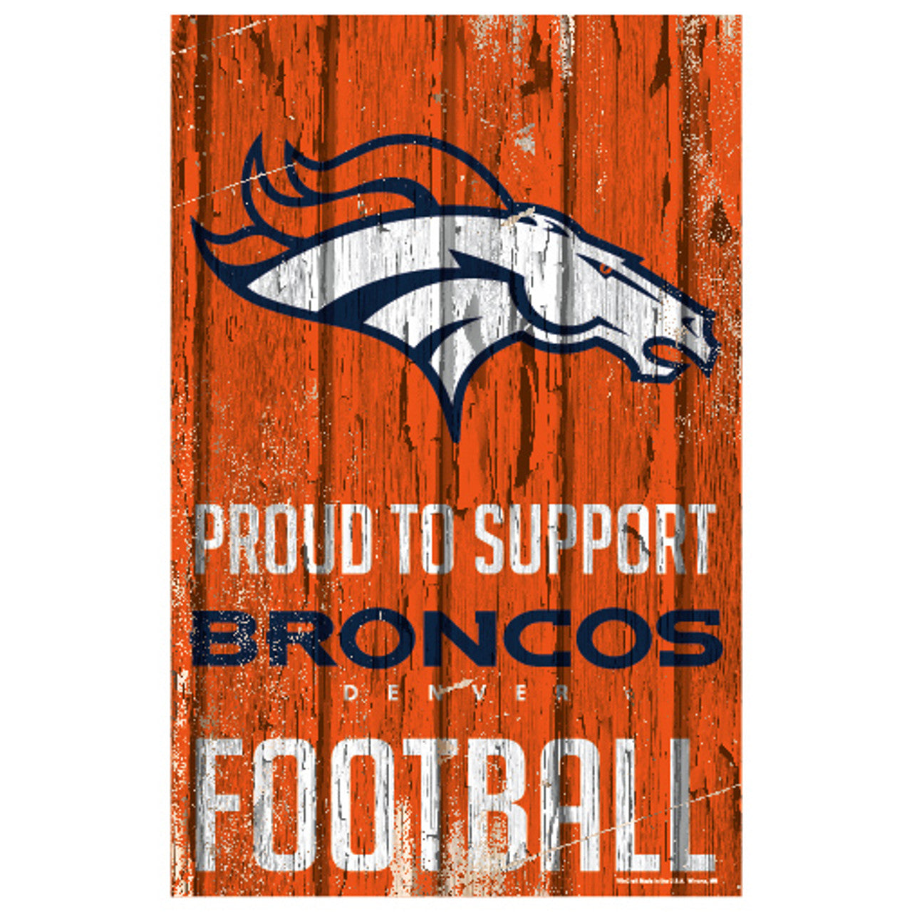 Denver Broncos Sign 11x17 Wood Proud to Support Design - Sports Collectibles, Sports Memorabilia, Sports Fan Shop, Sports Gifts