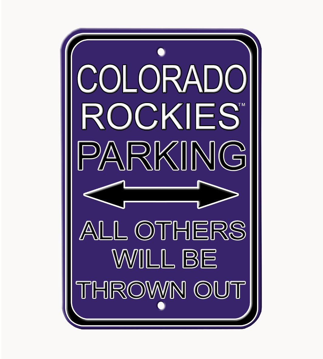 Colorado Rockies - ALL OTHER FANS THROWN OUT - Embossed Steel Parking Sign