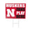 University of Nebraska Coroplast Yard Sign "Fans Play Here"