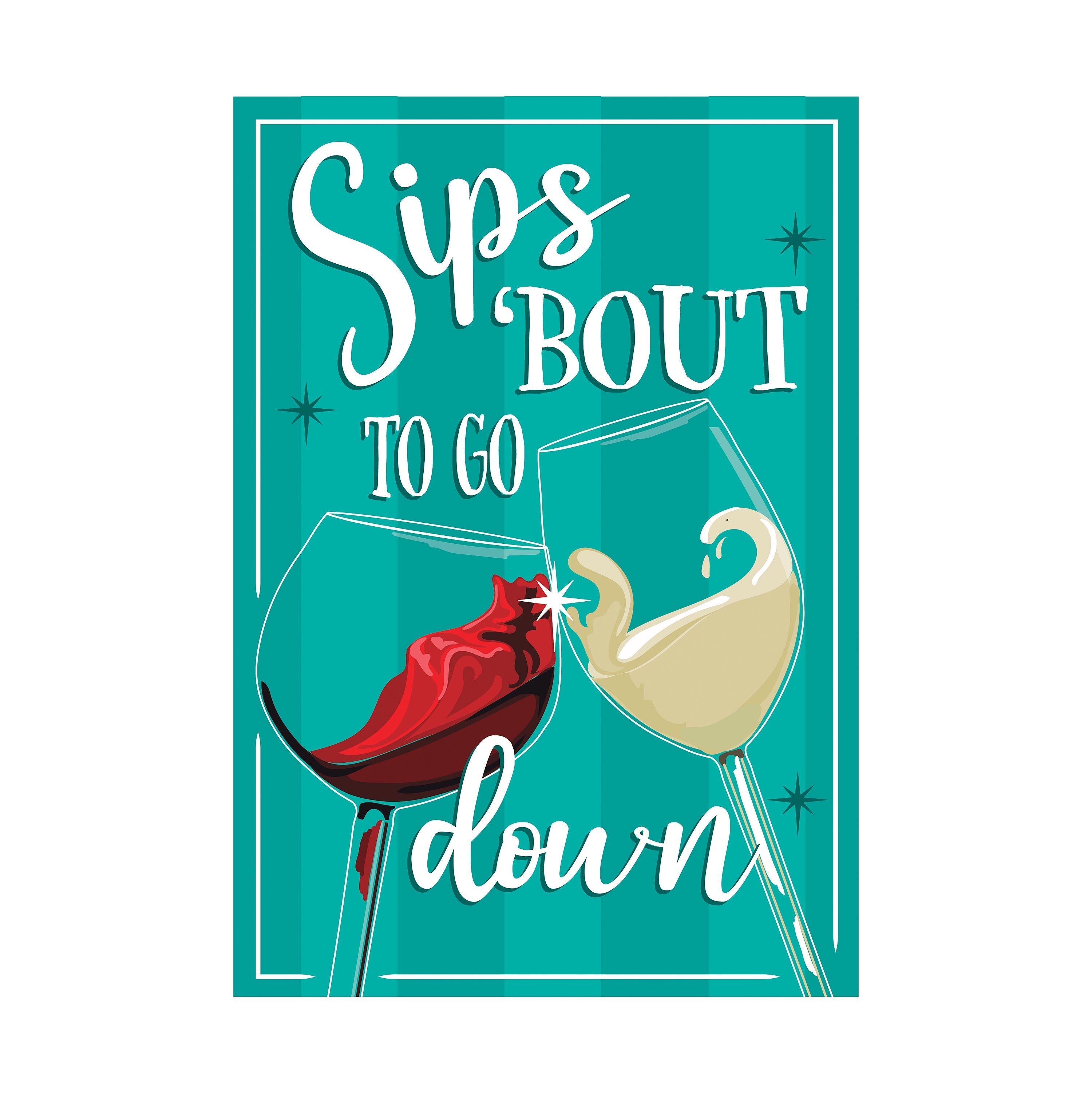 Sips 'Bout To Go Down Burlap Garden Flag - Sports Collectibles, Sports Memorabilia, Sports Fan Shop, Sports Gifts