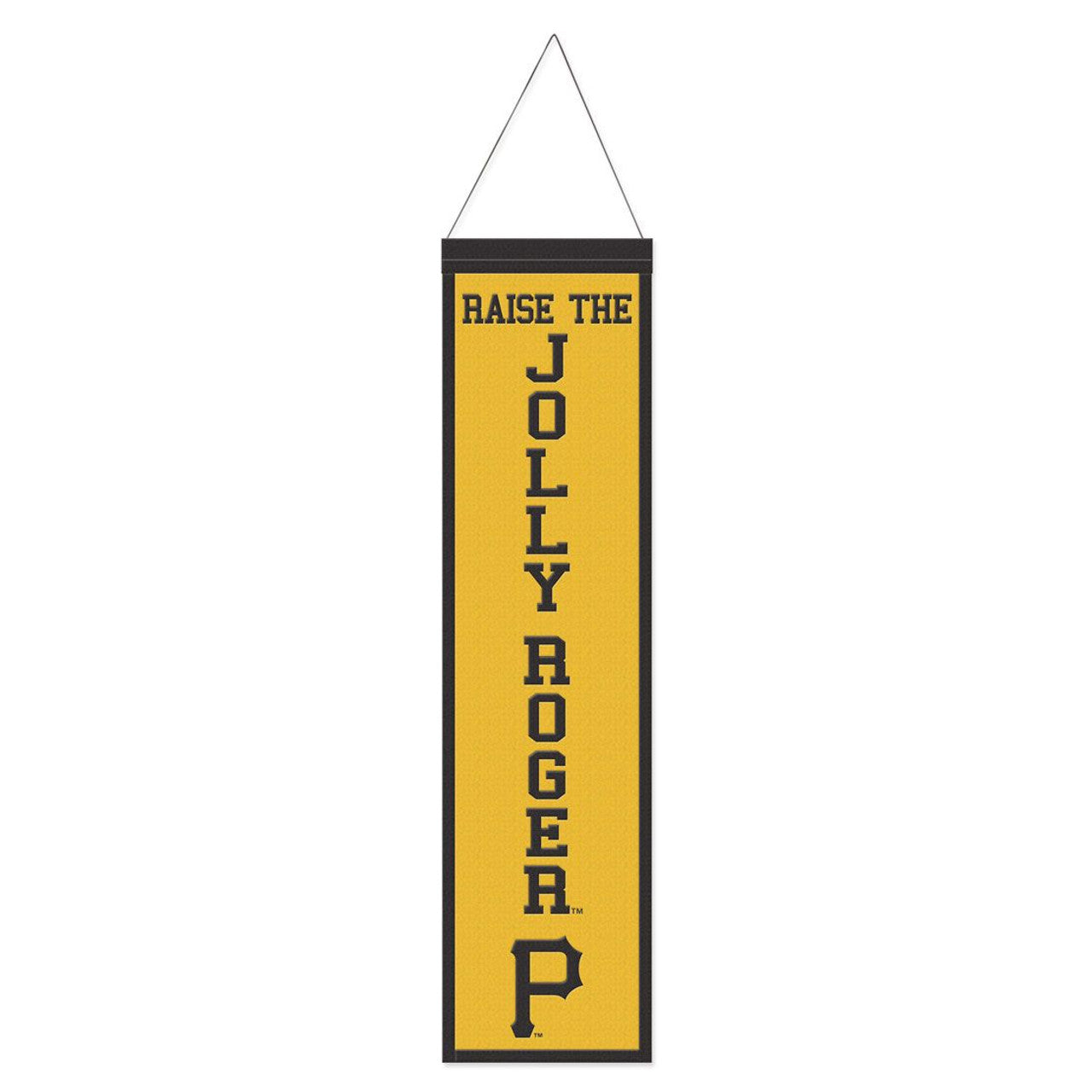 Pittsburgh Pirates Banner Wool 8x32 Heritage Slogan Design - Special Order - Sports Collectibles, Sports Memorabilia, Sports Fan Shop, Sports Gifts