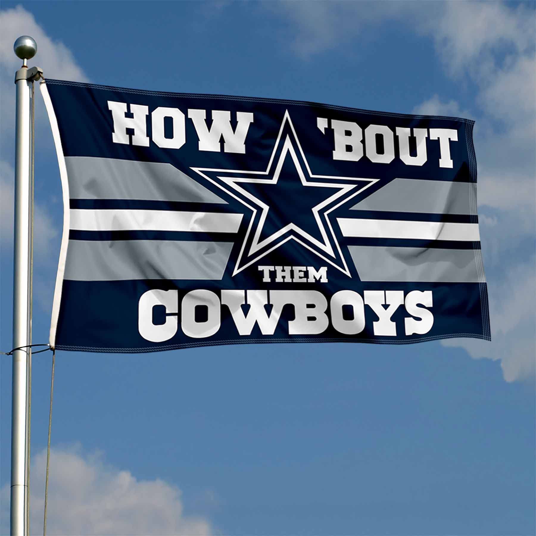 WinCraft Dallas Cowboys How Bout Them Cowboys Flag Outdoor Indoor 3x5 Foot Banner - Sports Collectibles, Sports Memorabilia, Sports Fan Shop, Sports Gifts