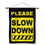 Caution Slow Down Speeding Sign Banner with Pole - Sports Collectibles, Sports Memorabilia, Sports Fan Shop, Sports Gifts