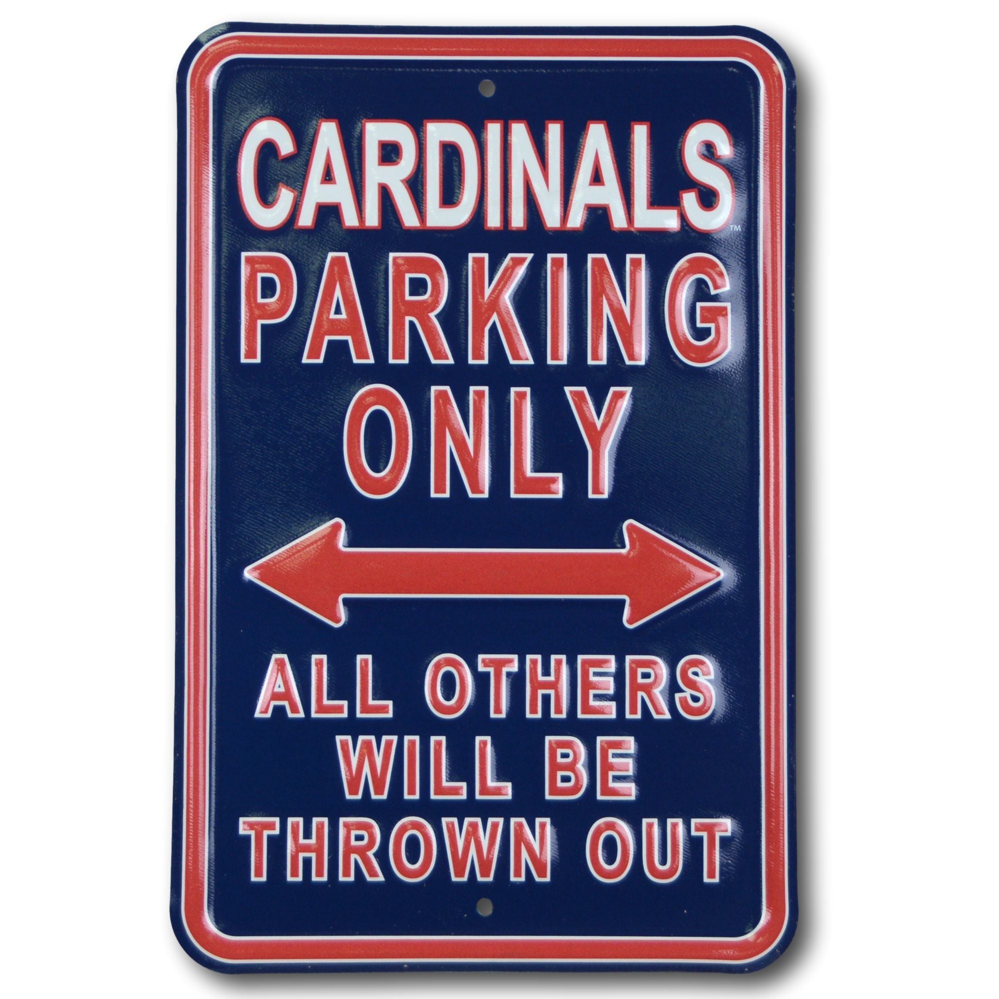 St. Louis Cardinals - ALL OTHER FANS THROWN OUT - Embossed Steel Parking Sign