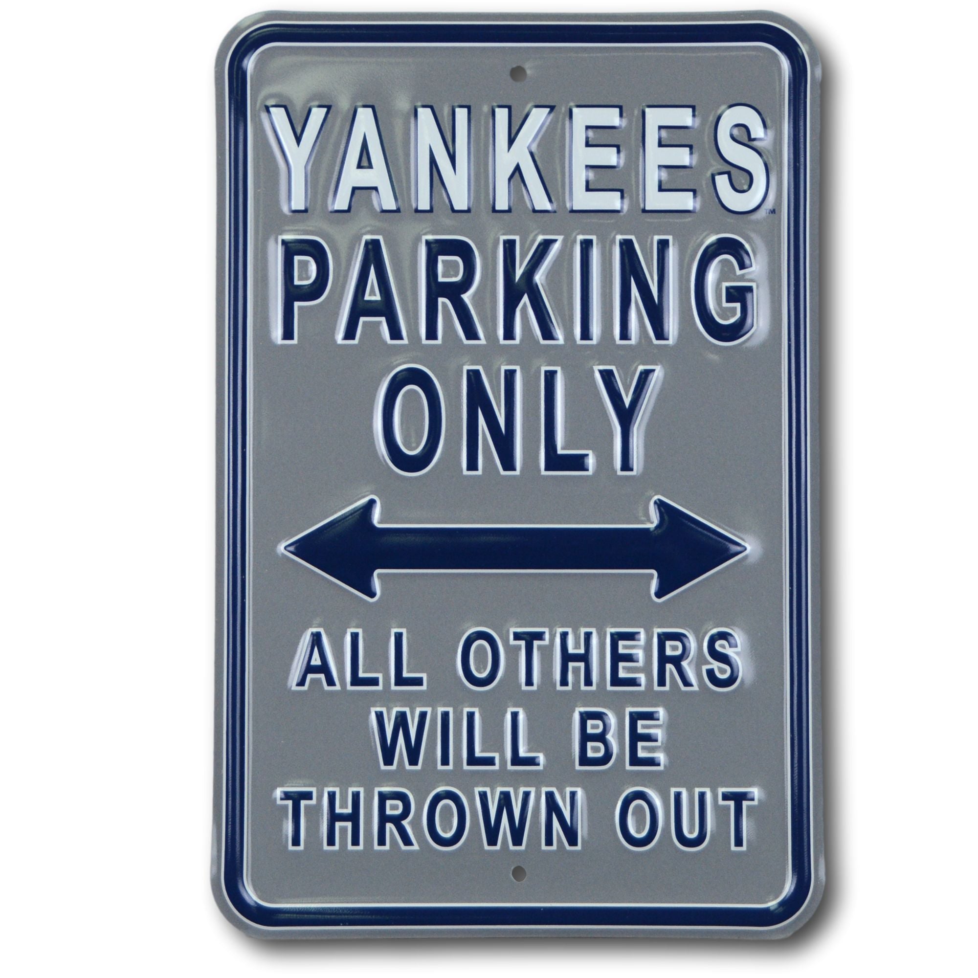 New York Yankees Gray - ALL OTHER FANS THROWN OUT - Embossed Steel Parking Sign