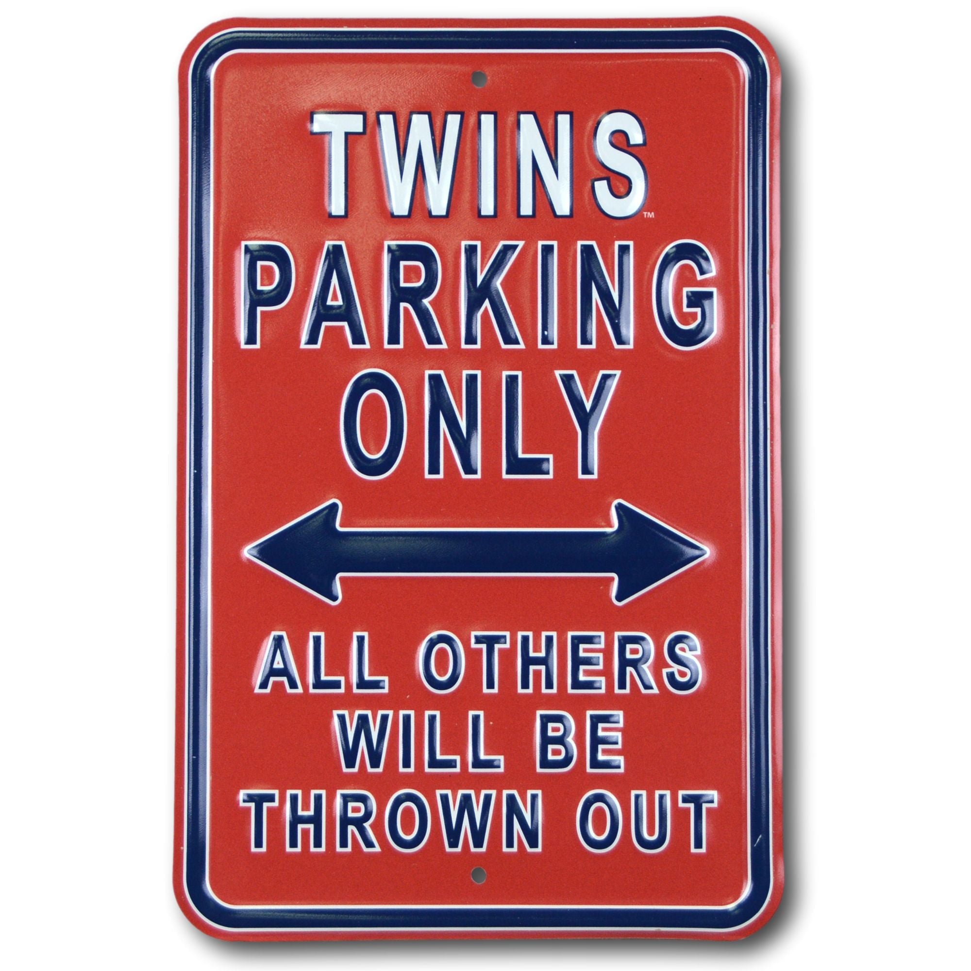 Minnesota Twins - ALL OTHER FANS THROWN OUT - Embossed Steel Parking Sign