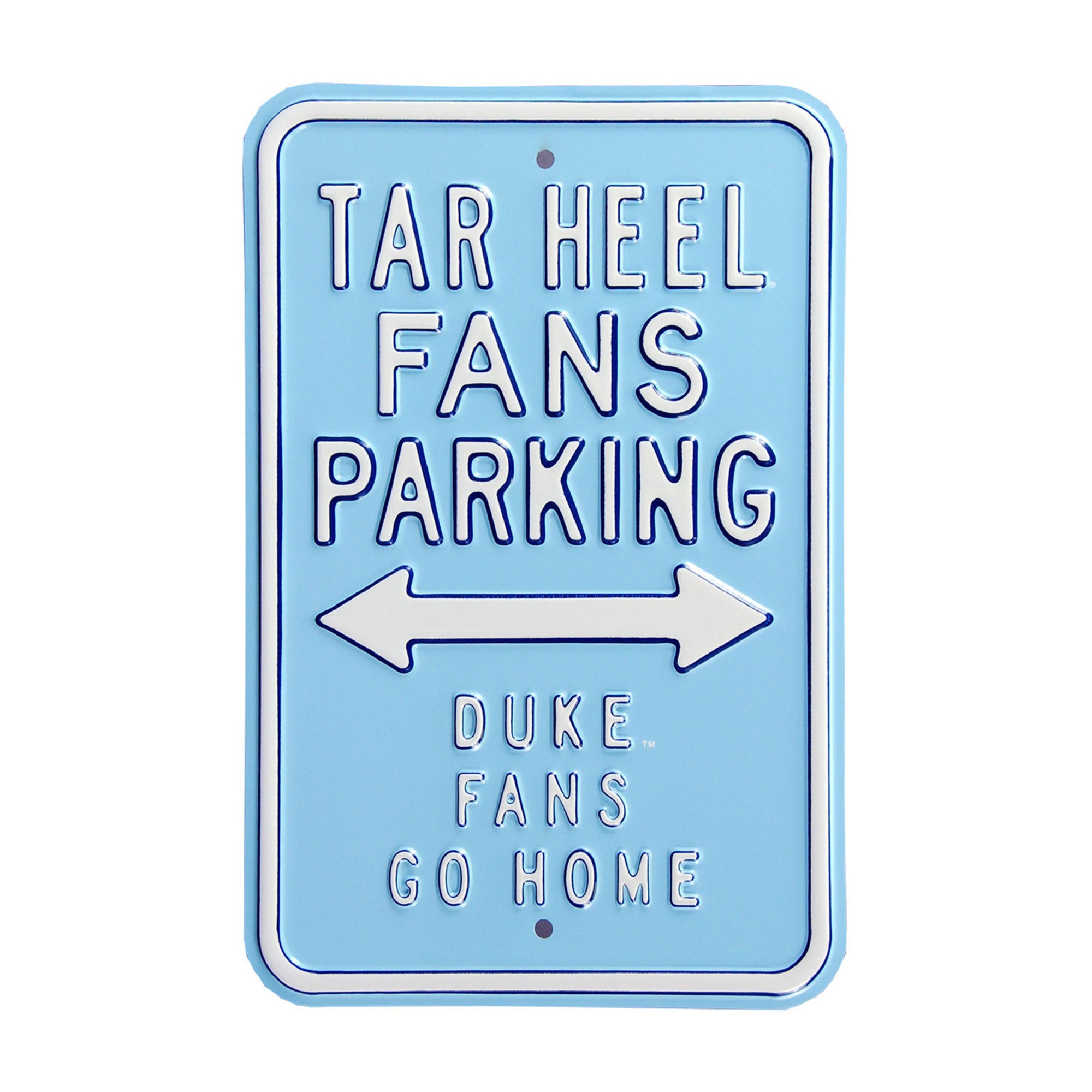 North Carolina Tar Heels - DUKE GO HOME - Embossed Steel Parking Sign