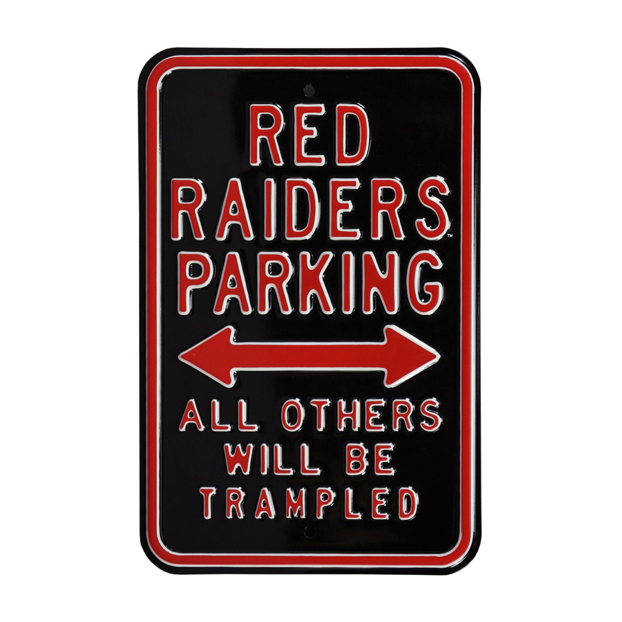 Texas Tech Red Raiders - ALL OTHERS TRAMPLED - Embossed Steel Parking Sign