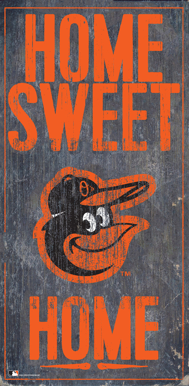 Baltimore Orioles Sign Wood 6x12 Home Sweet Home Design Special Order - Sports Collectibles, Sports Memorabilia, Sports Fan Shop, Sports Gifts