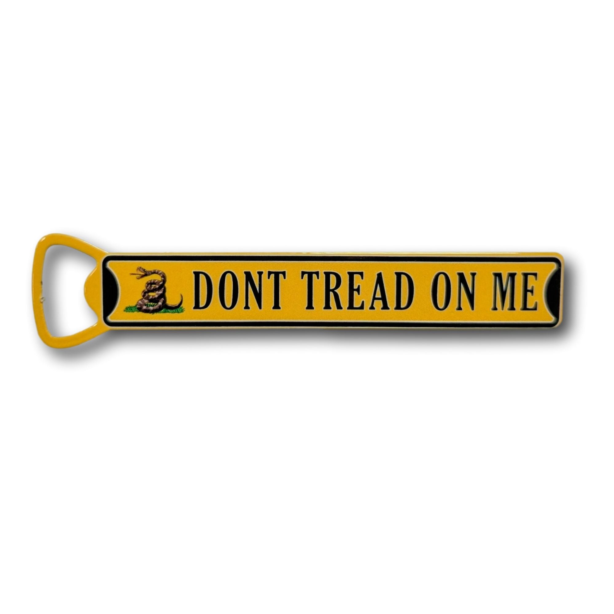 Don't Tread On Me - Steel Bottle Opener