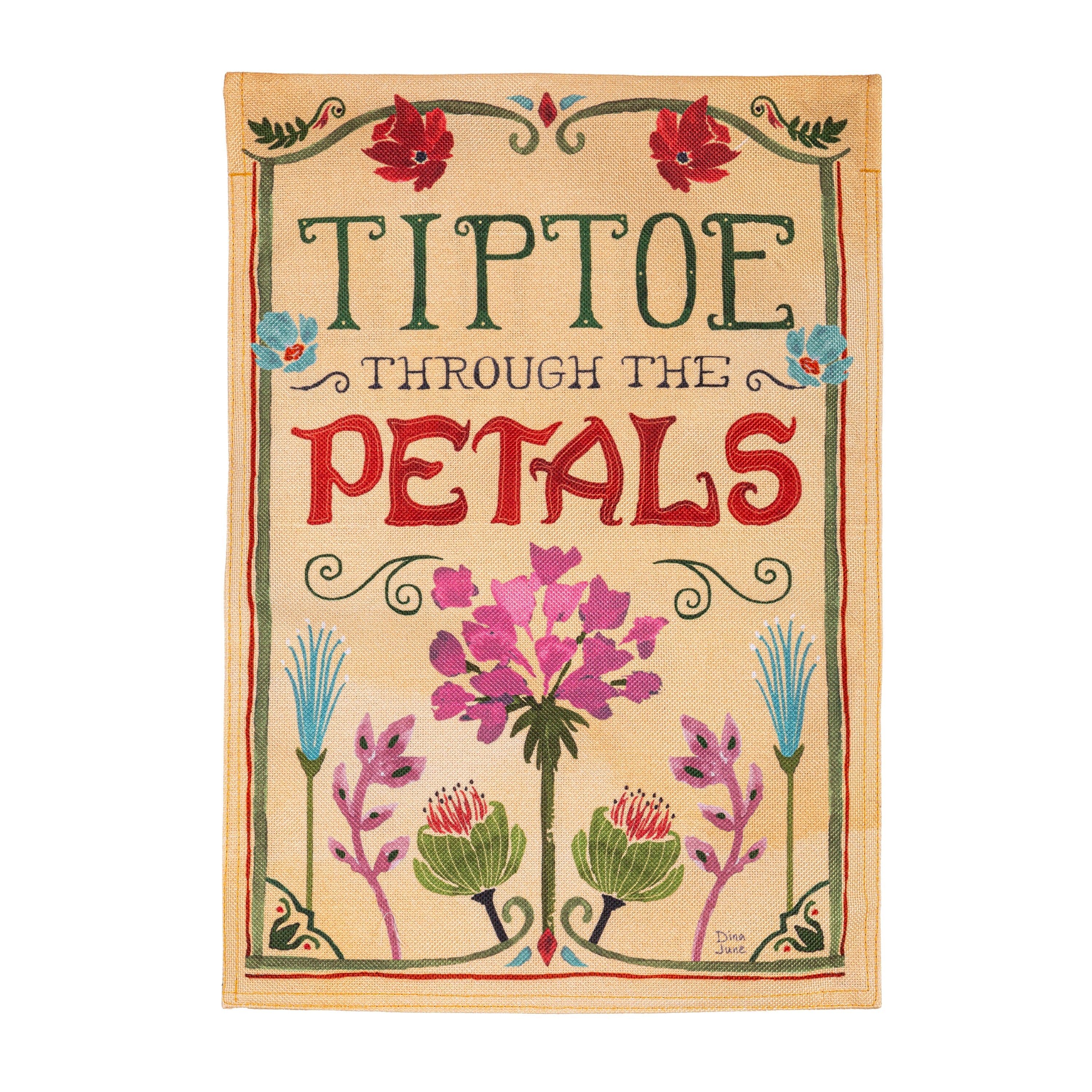 Tiptoe through the Petals Burlap Garden Flag - Sports Gifts, Sports Memorabilia, Sports Collectibles, Fan Shop