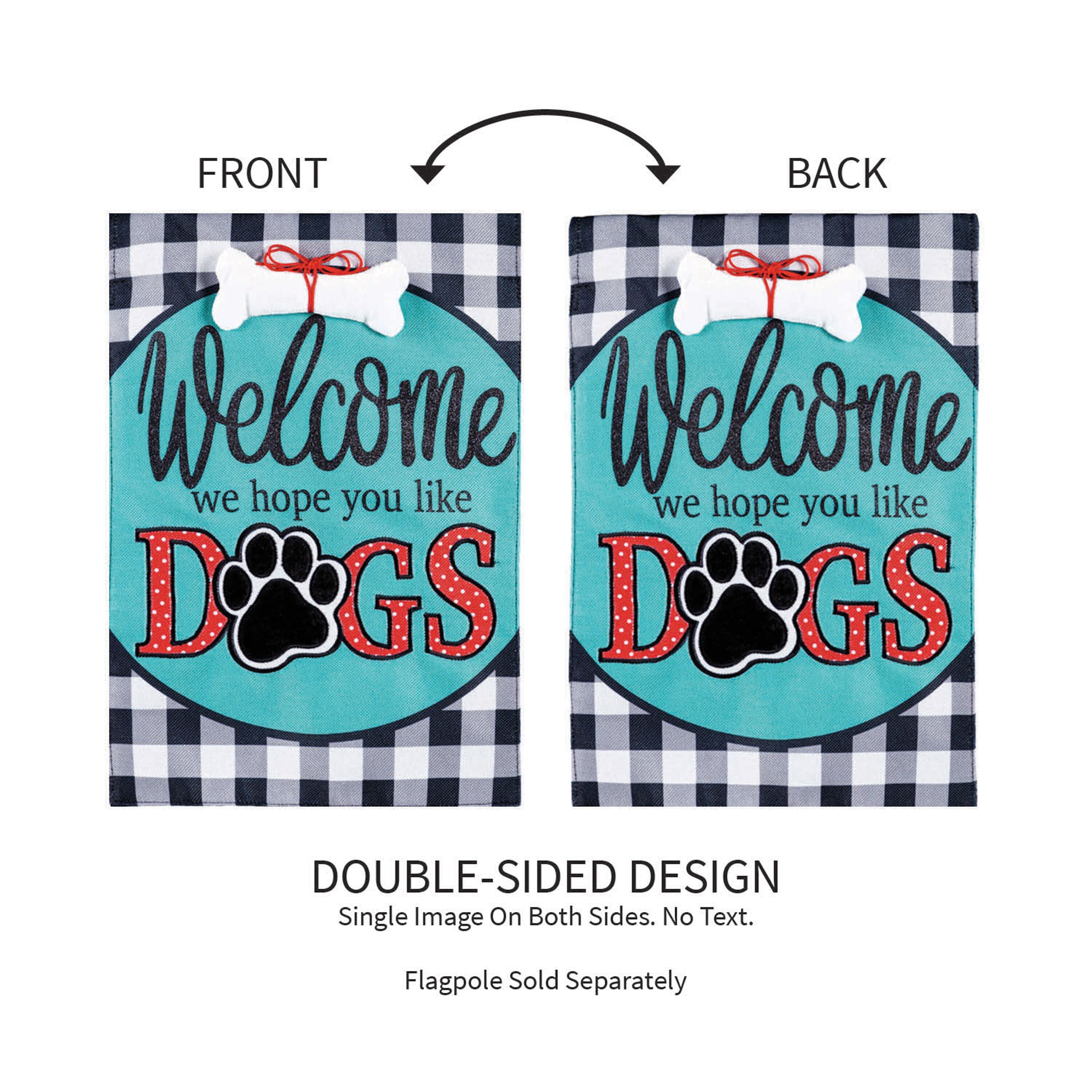Hope You Like Dogs Garden Burlap Flag