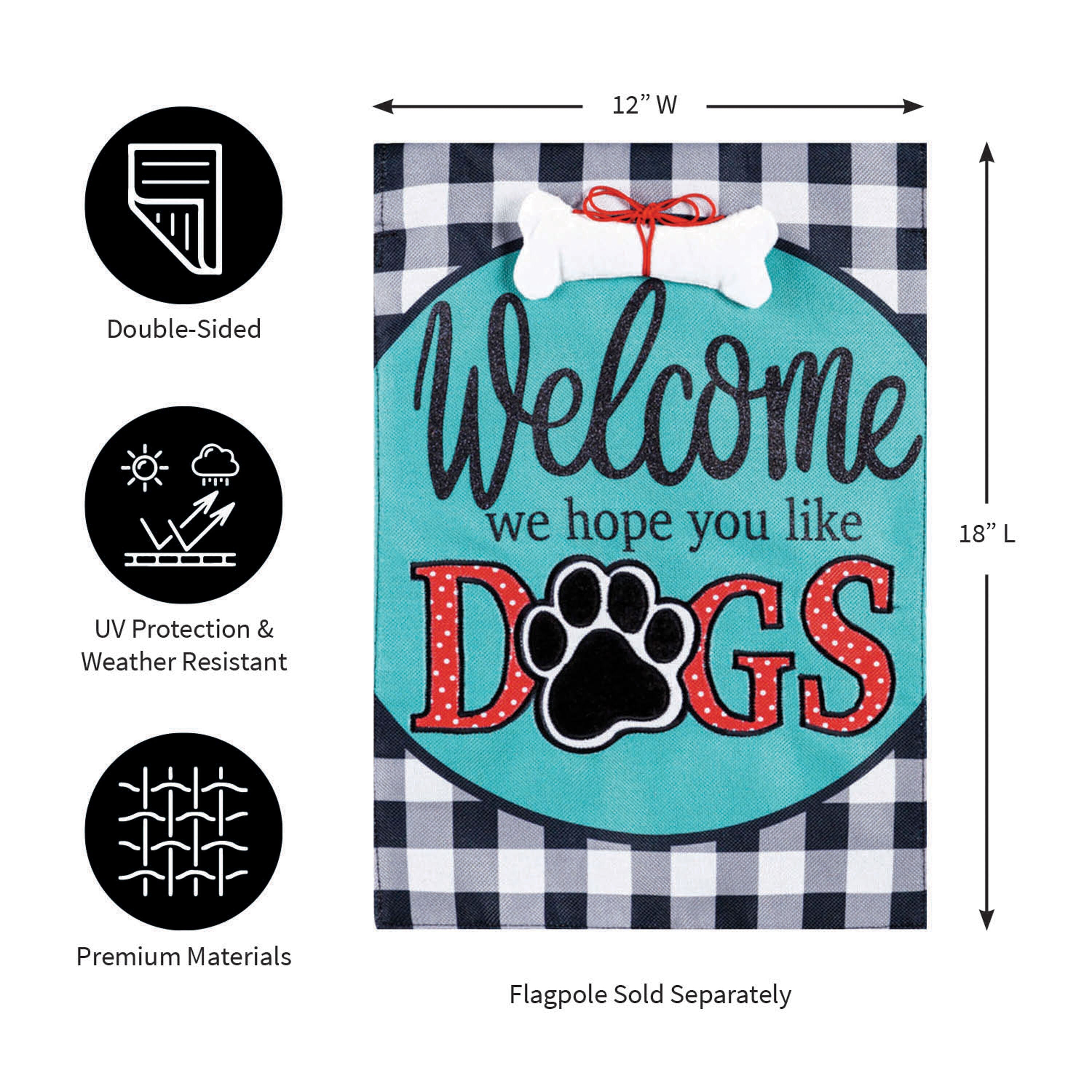 Hope You Like Dogs Garden Burlap Flag