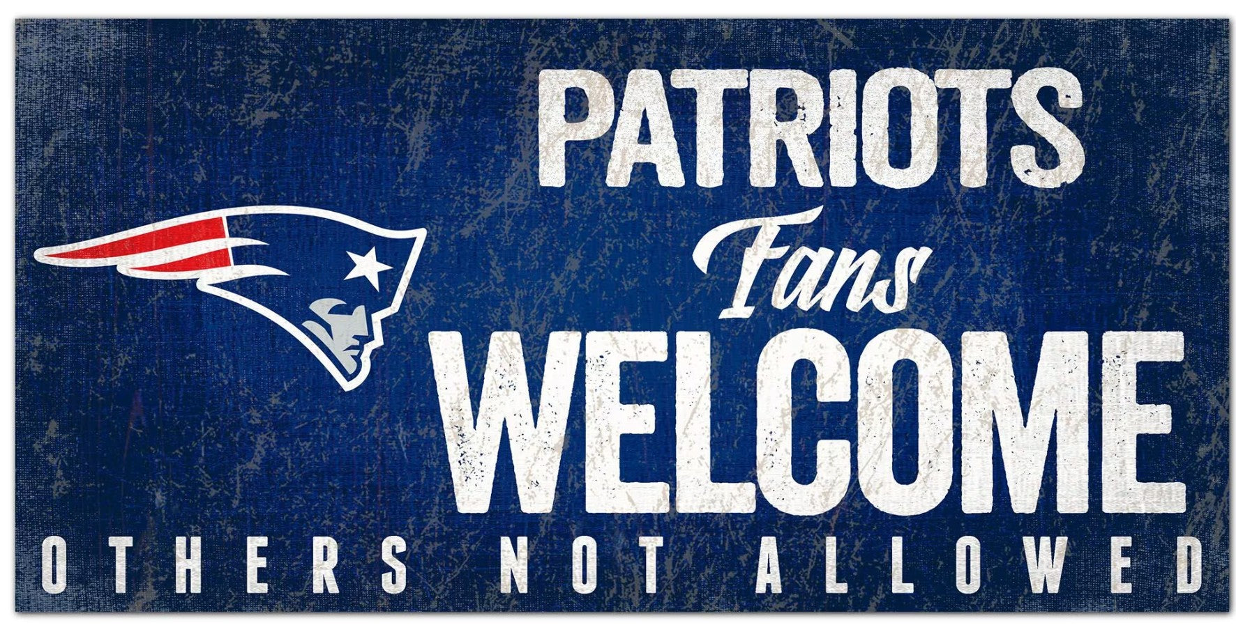 New England Patriots Fans Welcome Wood Sign - Sports Collectibles, Sports Memorabilia, Sports Fan Shop, Sports Gifts