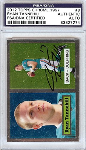 Ryan Tannehill Autographed 2012 Topps Chrome 1957 Rookie Card #8 Miami Dolphins PSA/DNA #83827274