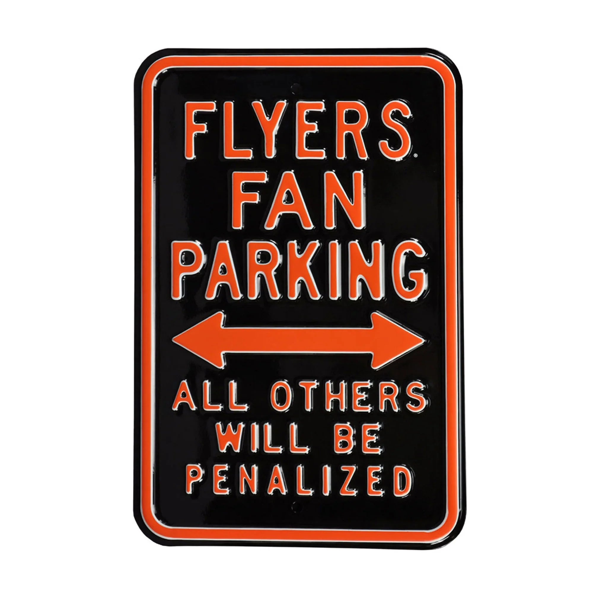 Philadelphia Flyers Steel Parking Sign-ALL OTHER FANS PENALIZED