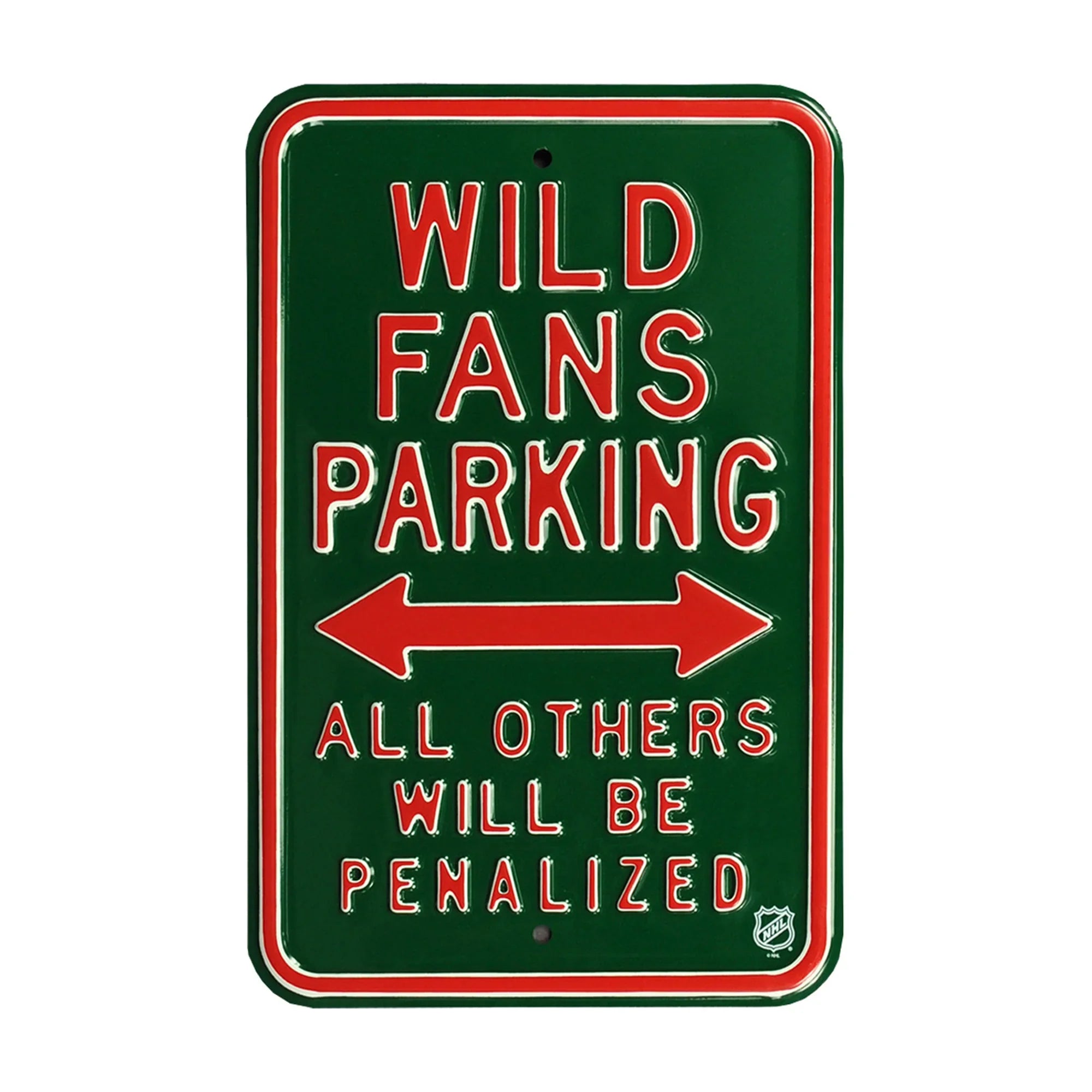 Minnesota Wild Steel Parking Sign-ALL OTHER FANS PENALIZED