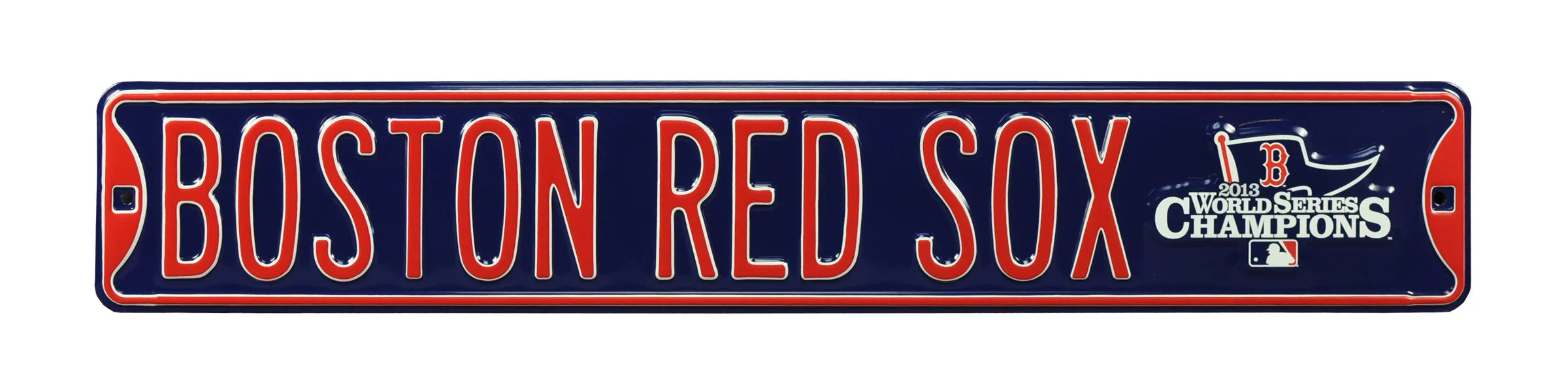 Boston Red Sox Steel Street Sign with Logo-BOSTON RED SOX 2013 Champions
