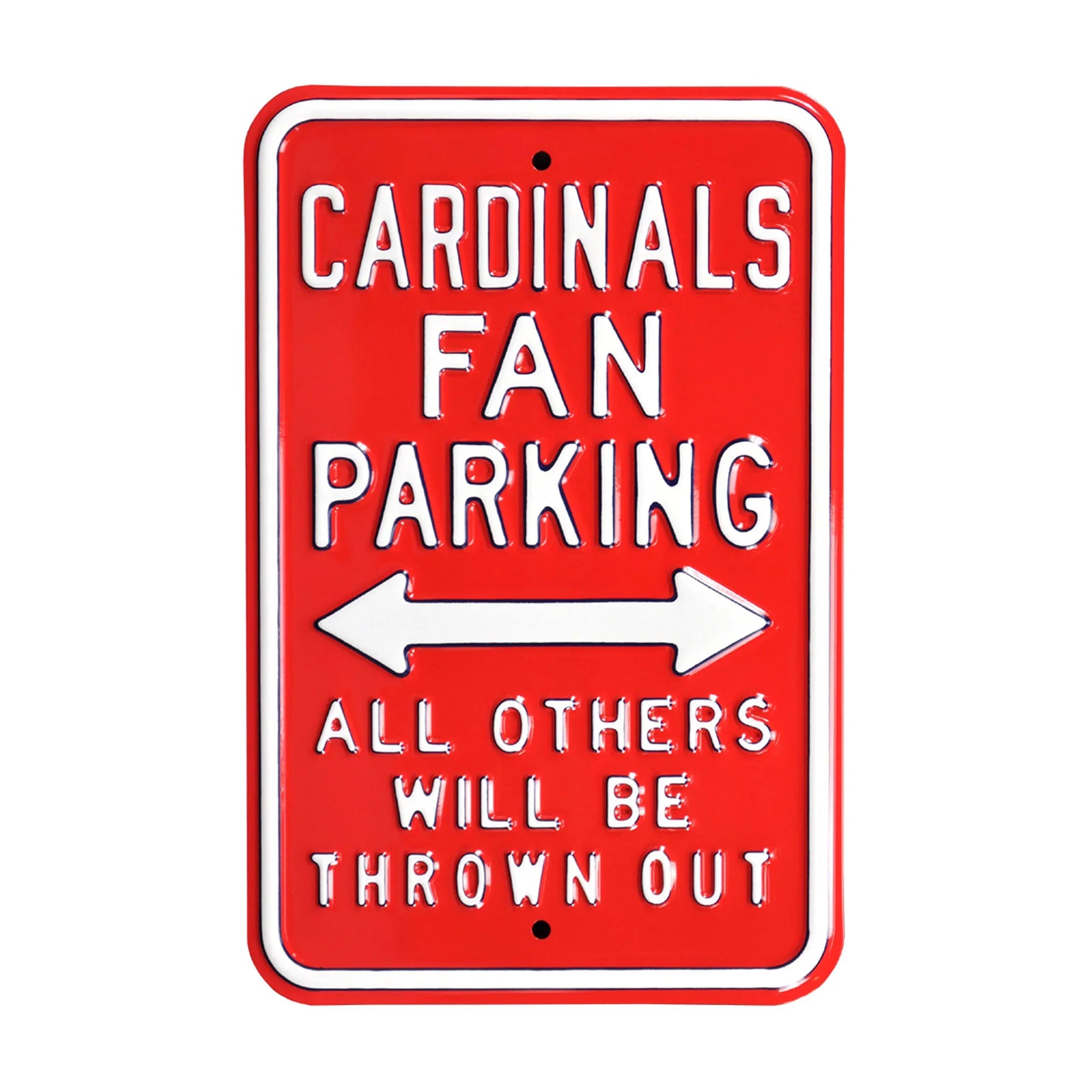 St Louis Cardinals Steel Parking Sign-ALL OTHER FANS THROWN OUT