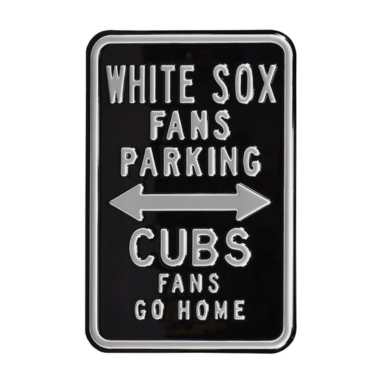 Chicago White Sox Steel Parking Sign-CUBS FANS GO HOME
