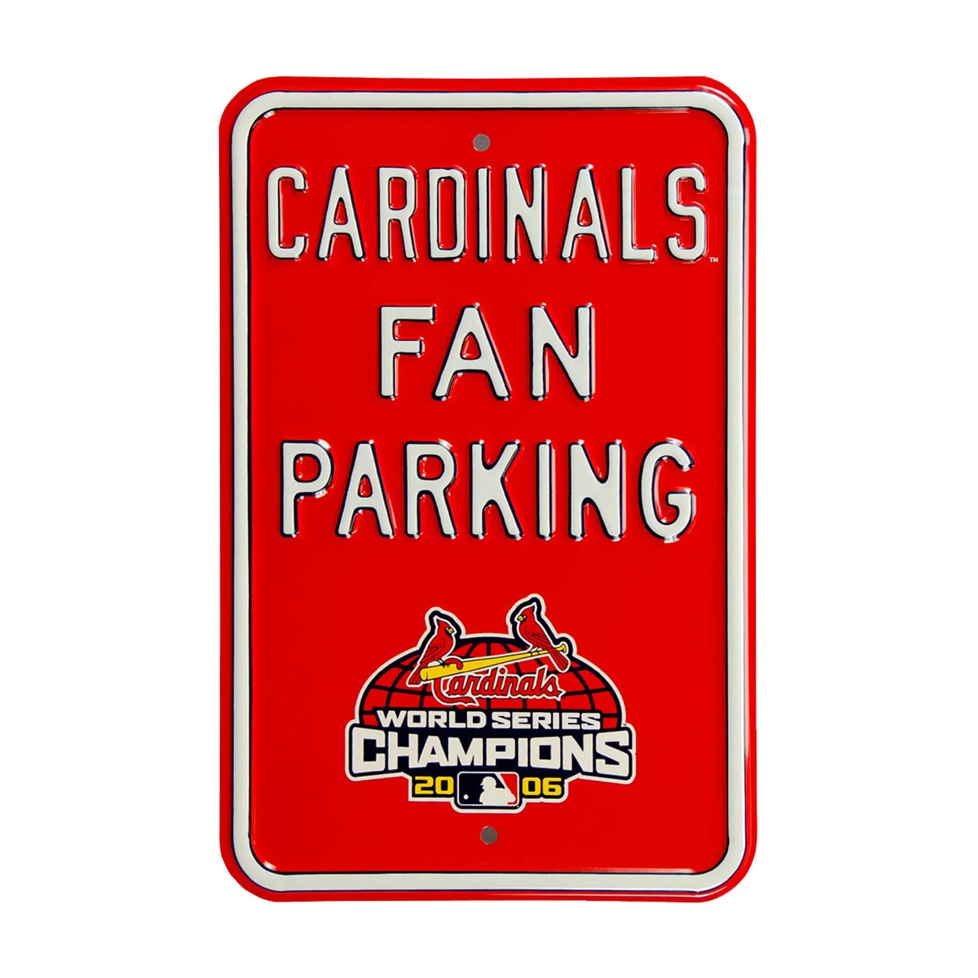 St Louis Cardinals Steel Parking Sign with Logo-CHAMPIONS PLAY WS LOGO