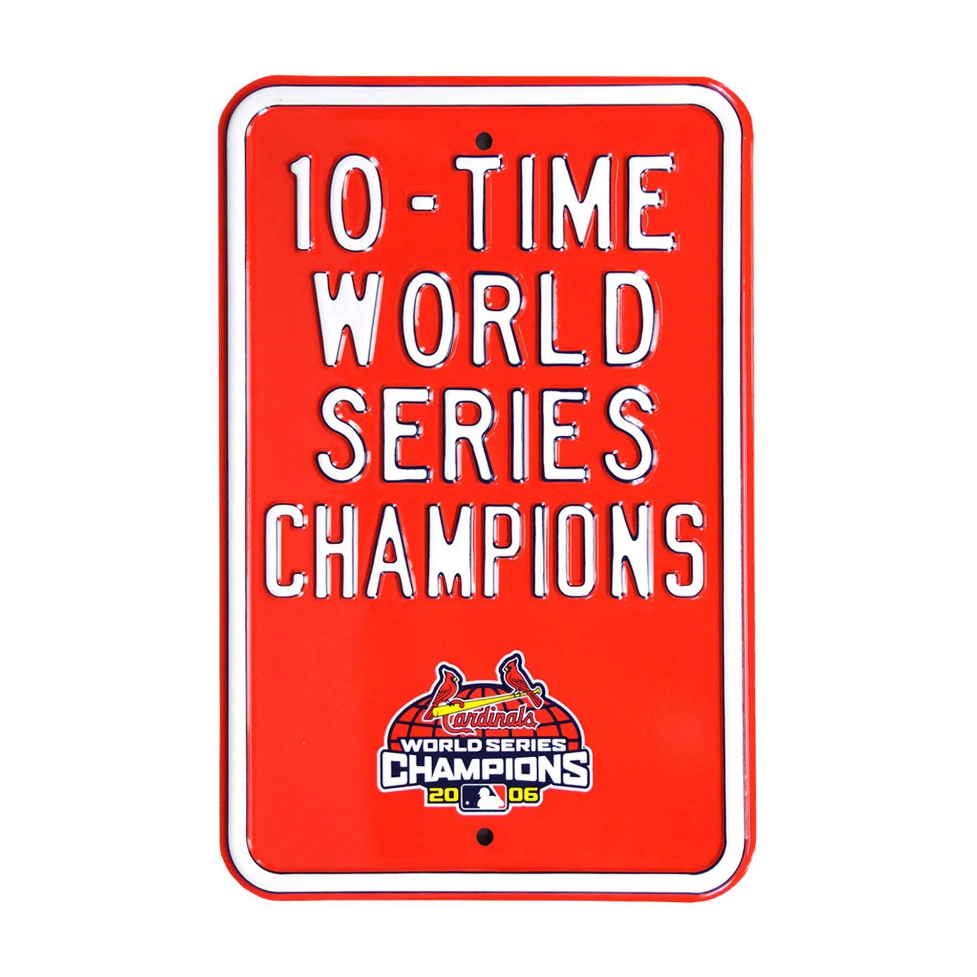 St Louis Cardinals Steel Parking Sign-10 TIME WORLD CHAMPIONS