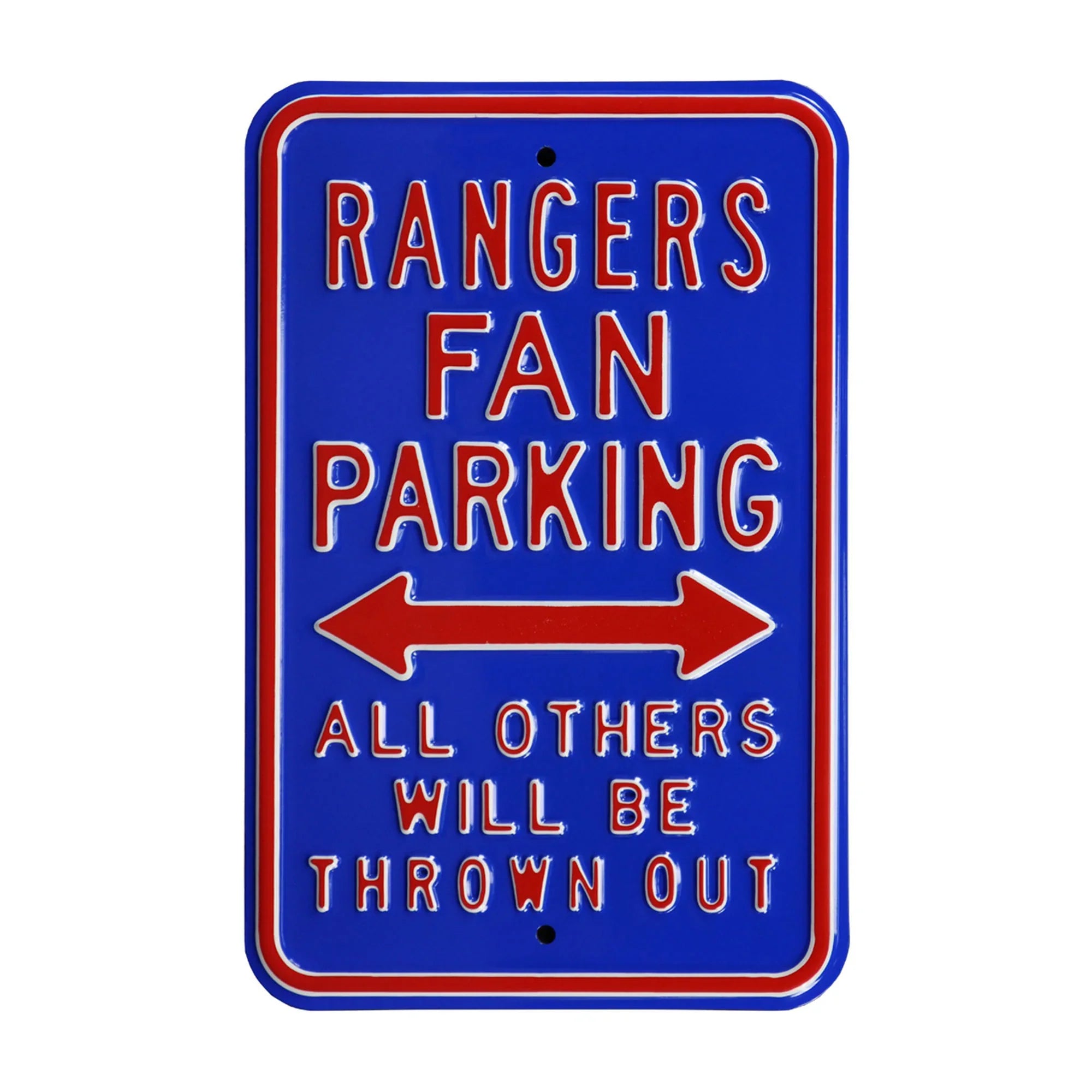 Texas Rangers Steel Parking Sign-ALL OTHER FANS THROWN OUT