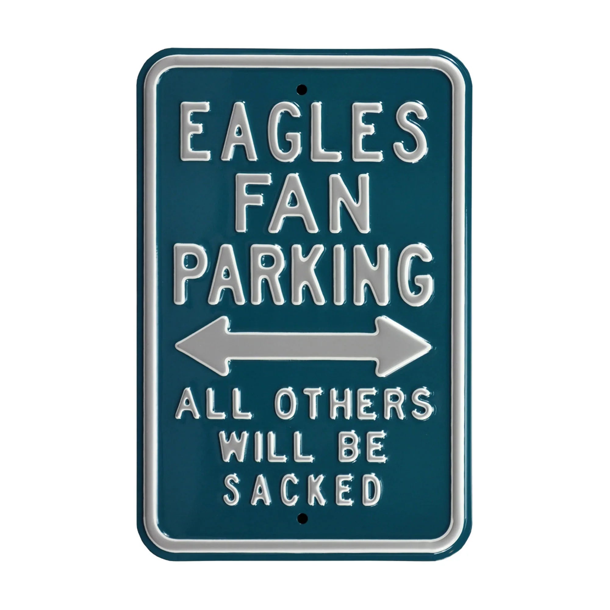 Philadelphia Eagles Steel Parking Sign-ALL OTHERS WILL BE SACKED