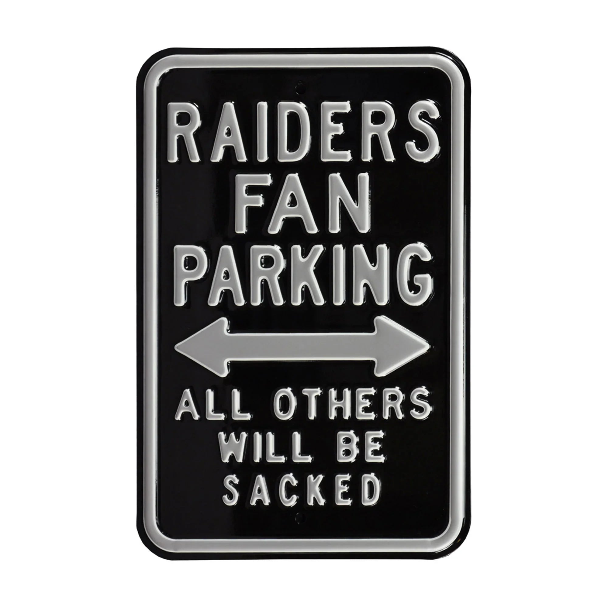 Las Vegas Raiders Steel Parking Sign-ALL OTHERS WILL BE SACKED