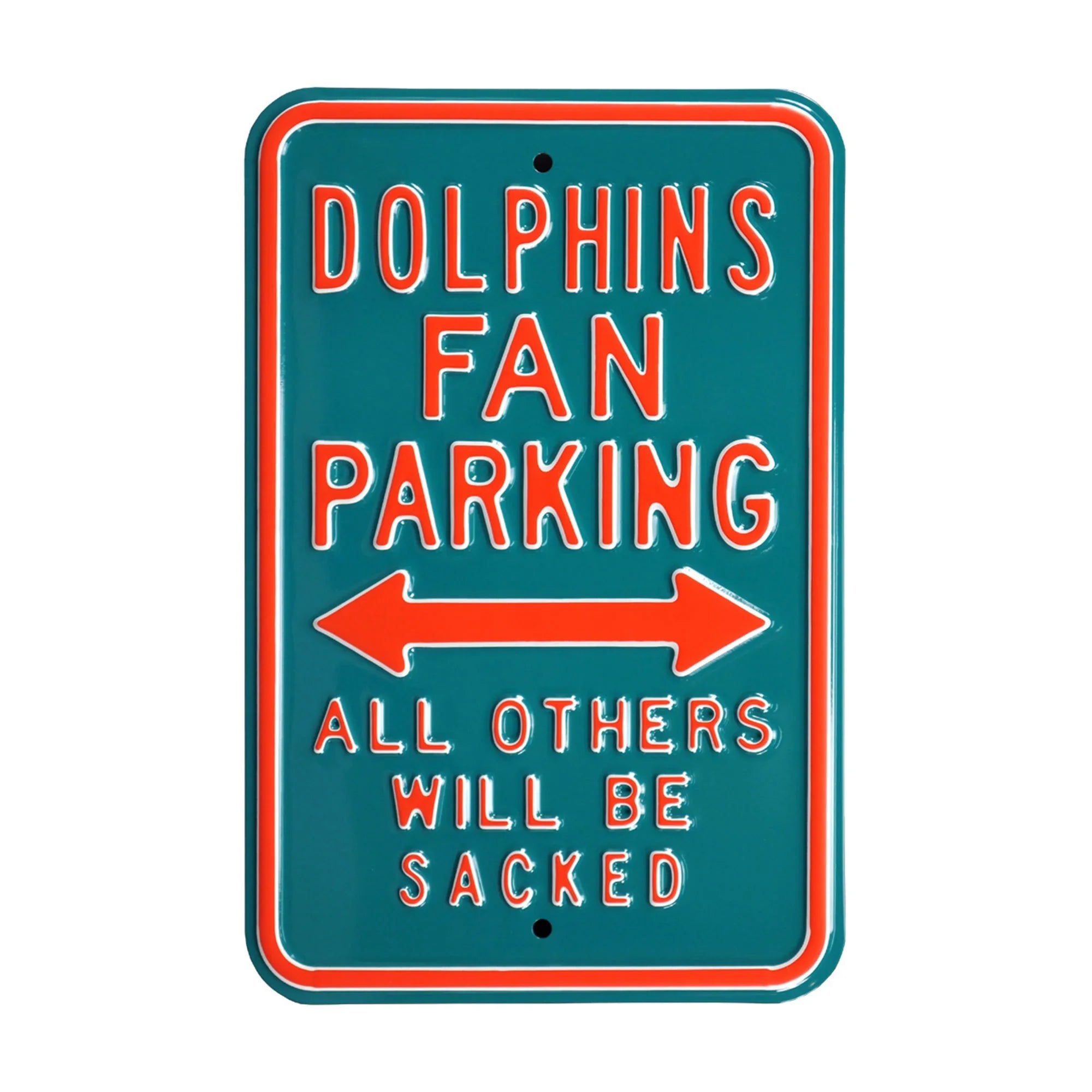 Miami Dolphins Steel Parking Sign-ALL OTHERS WILL BE SACKED