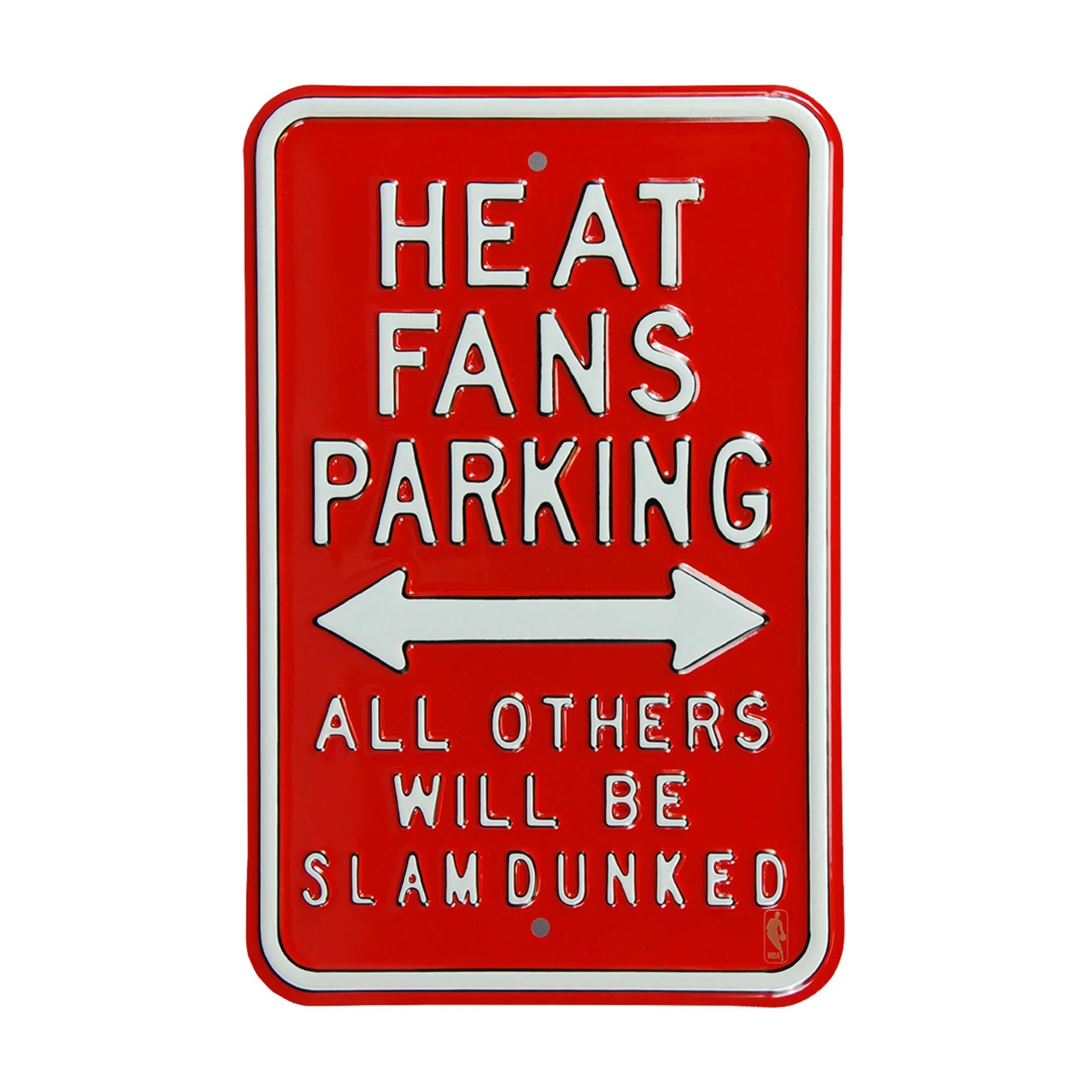 Miami Heat Steel Parking Sign-ALL OTHER FANS SLAM DUNKED