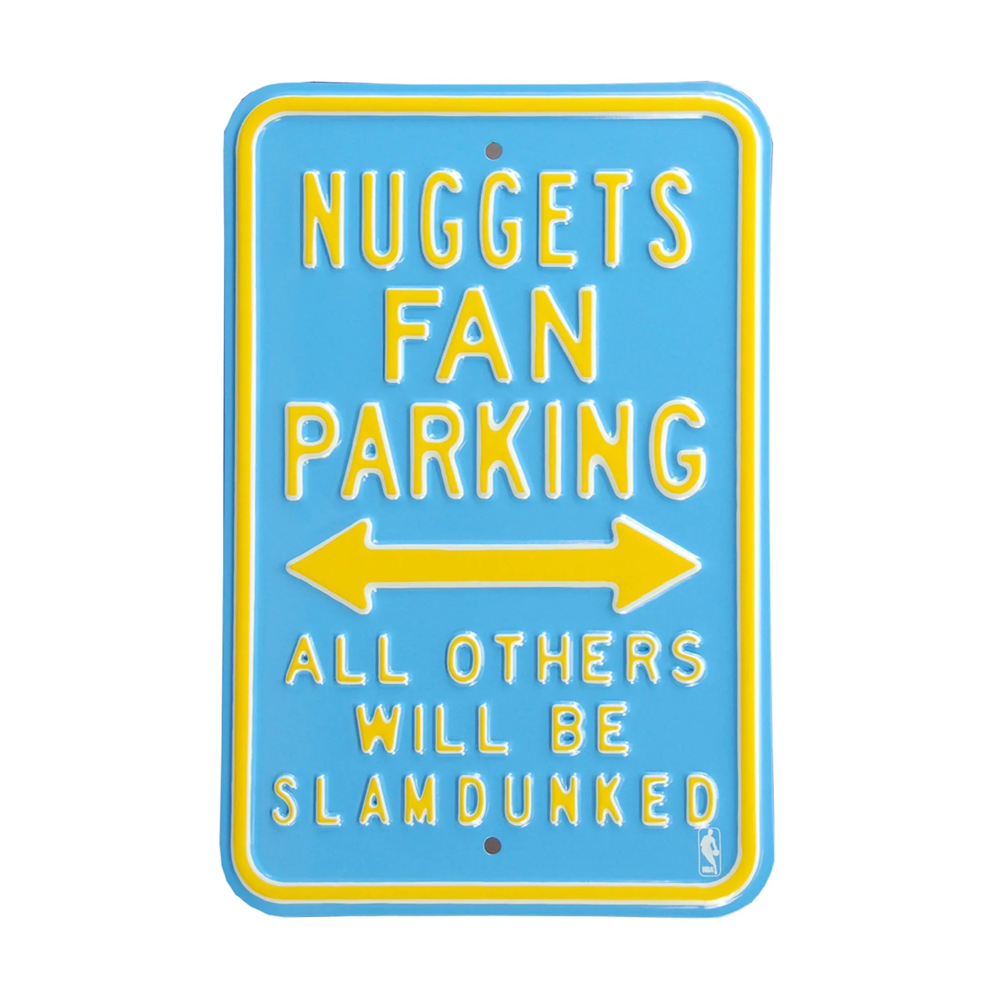 Denver Nuggets Steel Parking Sign, Throwback Colors-ALL OTHER FANS SLAM DUNKED