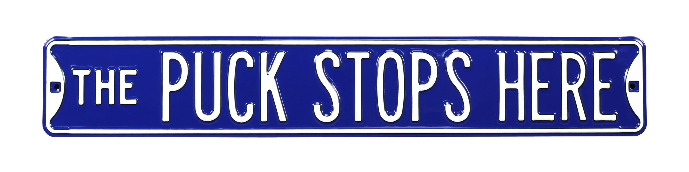 Hockey Steel Street Sign-THE PUCK STOPS HERE Blue/White
