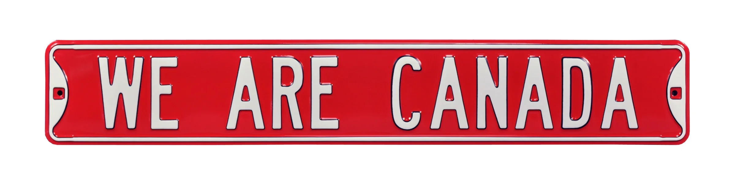 Canada Steel Street Sign-WE ARE CANADA