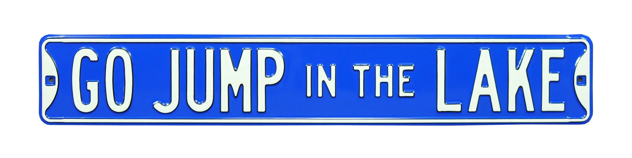 Fishing Steel Street Sign-GO JUMP IN THE LAKE