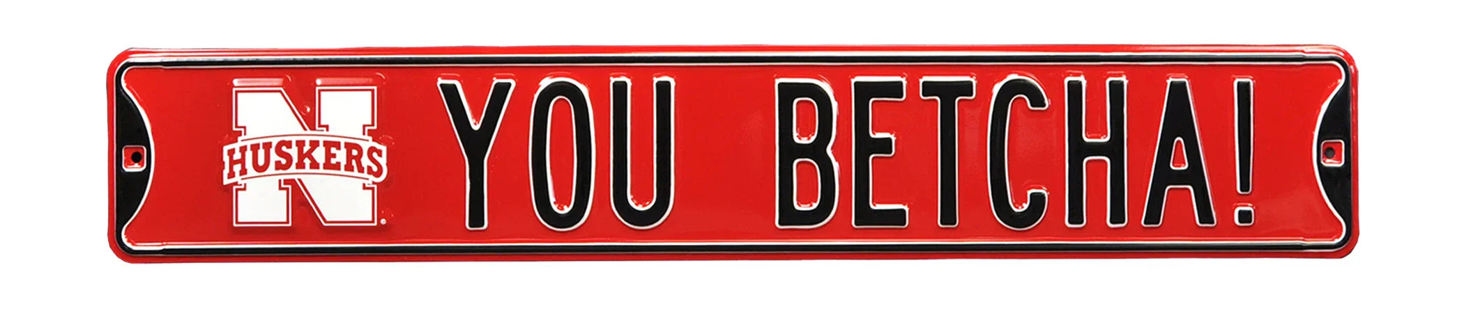 Nebraska Cornhuskers Steel Street Sign with Logo-YOU BETCHA!