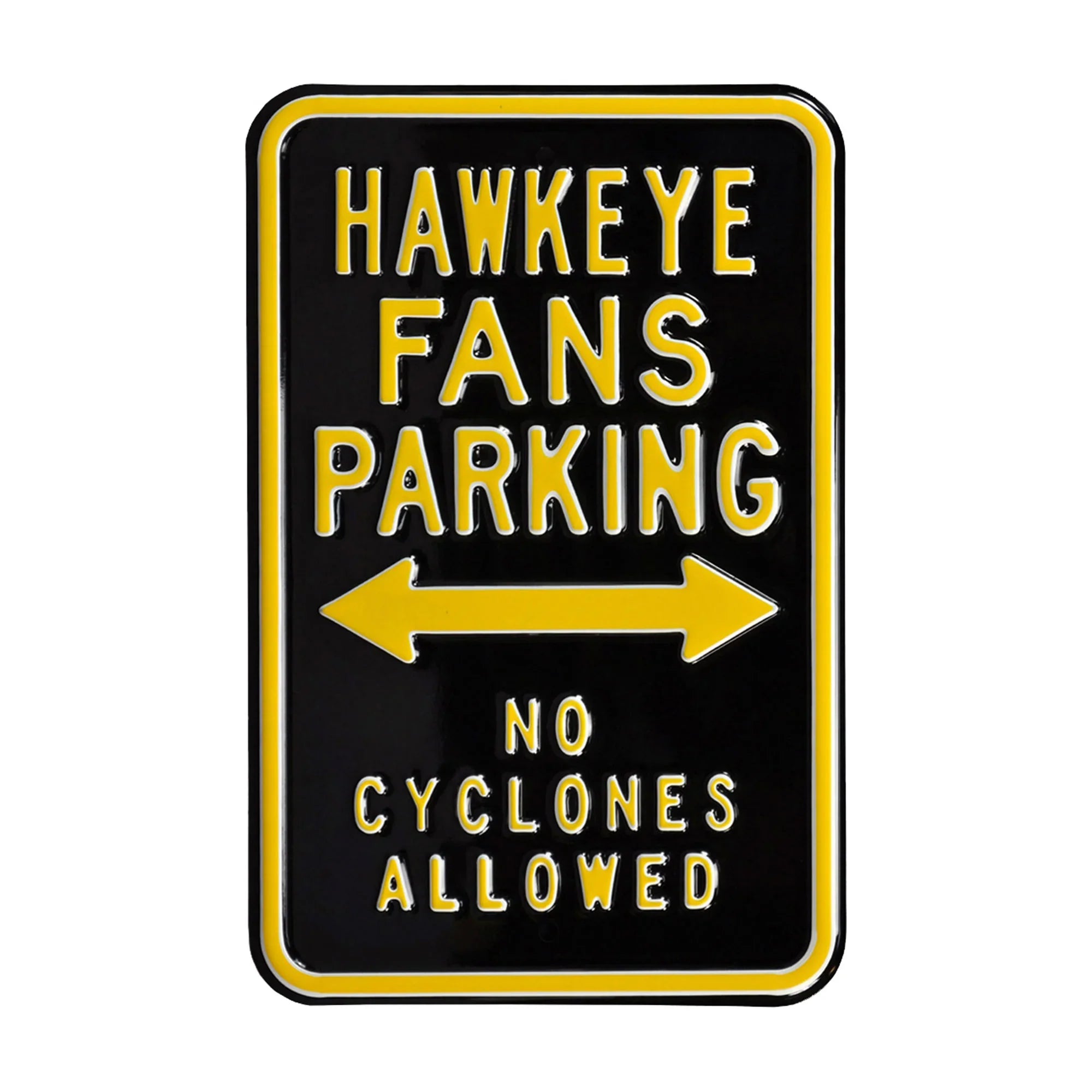 Iowa Hawkeyes Steel Parking Sign-No Cyclones